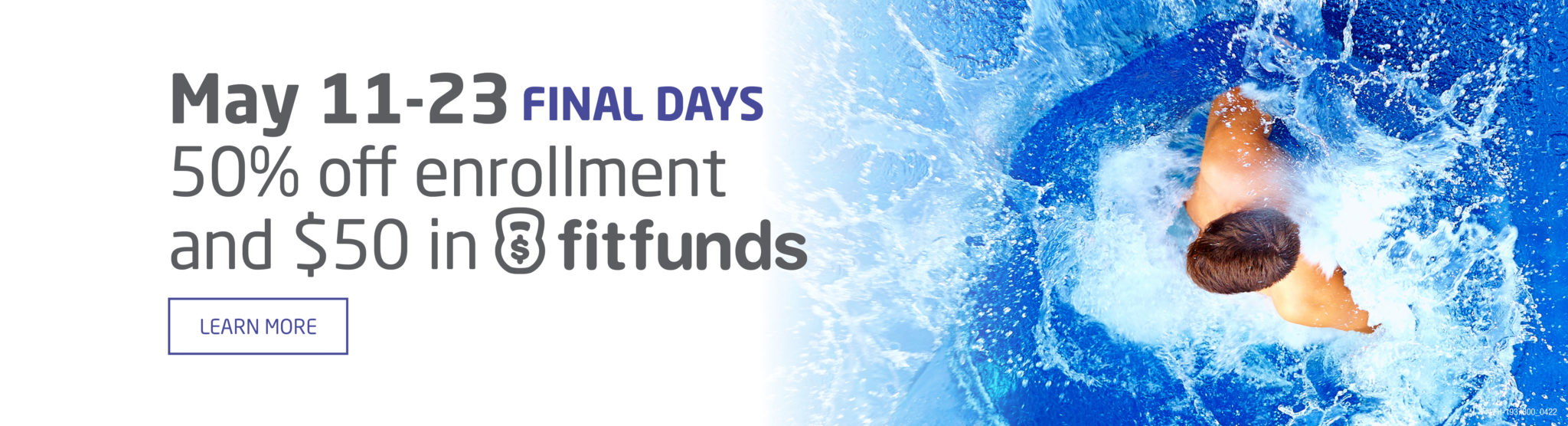 Final days of savings! 50% Off Enrollment and $50 in FitFunds